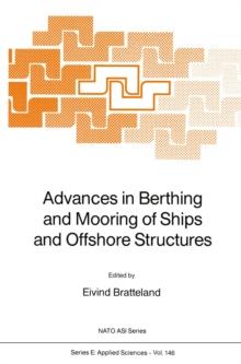 Advances in Berthing and Mooring of Ships and Offshore Structures