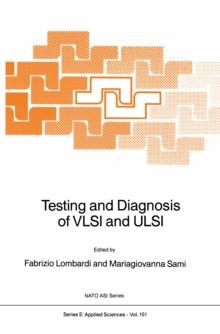 Testing and Diagnosis of VLSI and ULSI