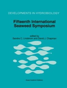 Fifteenth International Seaweed Symposium : Proceedings of the Fifteenth International Seaweed Symposium held in Valdivia, Chile, in January 1995