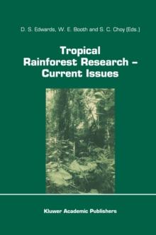 Tropical Rainforest Research - Current Issues : Proceedings of the Conference held in Bandar Seri Begawan, April 1993