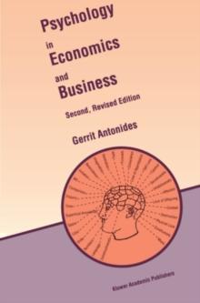 Psychology in Economics and Business : An Introduction to Economic Psychology