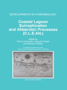 Coastal Lagoon Eutrophication and ANaerobic Processes (C.L.E.AN.) : Nitrogen and Sulfur Cycles and Population Dynamics in Coastal Lagoons A Research Programme of the Environment Programme of the EC (D