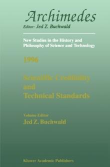 Scientific Credibility and Technical Standards in 19th and early 20th century Germany and Britain : In 19th and Early 20th Century Germany and Britain