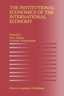 The Institutional Economics of the International Economy