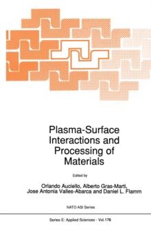 Plasma-Surface Interactions and Processing of Materials