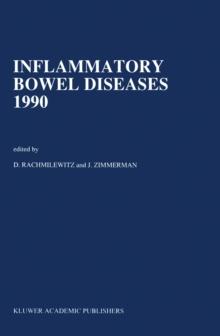 Inflammatory Bowel Diseases 1990 : Proceedings of the Third International Symposium on Inflammatory Bowel Diseases, Jerusalem, September 10-13, 1989