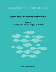 North Sea-Estuaries Interactions : Proceedings of the 18th EBSA Symposium held in Newcastle upon Tyne, U.K., 29th August to 2nd September, 1988