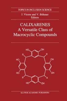 Calixarenes: A Versatile Class of Macrocyclic Compounds