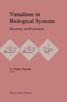 Vanadium in Biological Systems : Physiology and Biochemistry