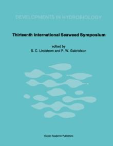 Thirteenth International Seaweed Symposium : Proceedings of the Thirteenth International Seaweed Symposium held in Vancouver, Canada, August 13-18, 1989