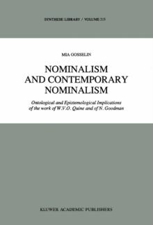 Nominalism and Contemporary Nominalism : Ontological and Epistemological Implications of the work of W.V.O. Quine and of N. Goodman