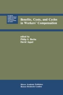 Benefits, Costs, and Cycles in Workers' Compensation