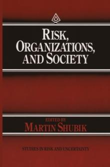 Risk, Organizations, and Society