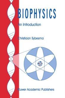 Biophysics : An Introduction