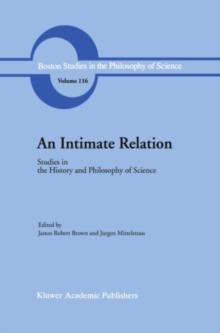 An Intimate Relation : Studies in the History and Philosophy of Science Presented to Robert E. Butts on his 60th Birthday