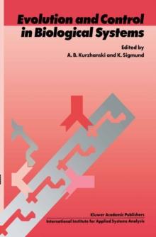 Evolution and Control in Biological Systems : Proceedings of the IIASA Workshop, Laxenburg, Austria, 30 November - 4 December 1987