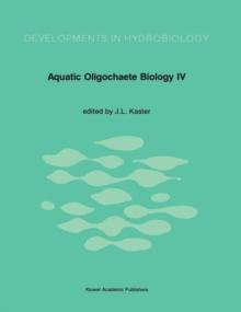 Aquatic Oligochaete Biology : Proceedings of the 4th International Symposium on Aquatic Oligochaete Biology