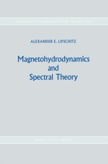 Magnetohydrodynamics and Spectral Theory