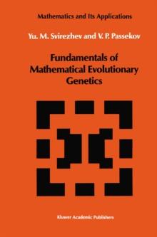 Fundamentals of Mathematical Evolutionary Genetics