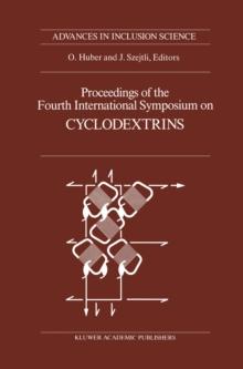 Proceedings of the Fourth International Symposium on Cyclodextrins : Munich, West Germany, April 20-22, 1988