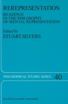 Rerepresentation : Readings in the Philosophy of Mental Representation