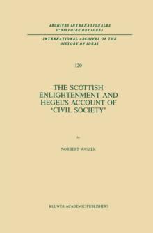 The Scottish Enlightenment and Hegel's Account of 'Civil Society'