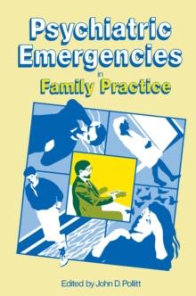 Psychiatric Emergencies in Family Practice