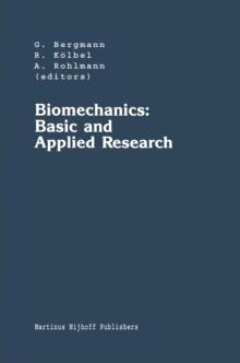 Biomechanics: Basic and Applied Research : Selected Proceedings of the Fifth Meeting of the European Society of Biomechanics, September 8-10, 1986, Berlin, F.R.G.