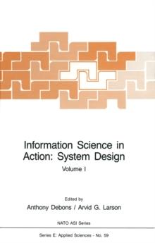 Information Science in Action: System Design : Volume I