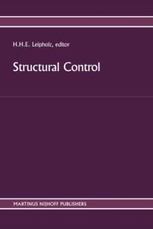 Structural Control : Proceedings of the Second International Symposium on Structural Control, University of Waterloo, Ontario, Canada, July 15-17, 1985