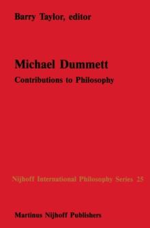 Michael Dummett : Contributions to Philosophy