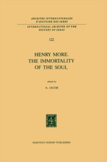 Henry More. The Immortality of the Soul : Edited with an Introduction and Notes