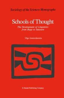 Schools of Thought : The Development of Linguistics from Bopp to Saussure