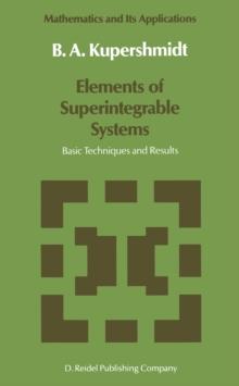 Elements of Superintegrable Systems : Basic Techniques and Results