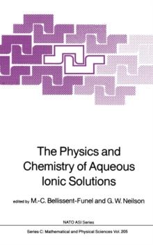 The Physics and Chemistry of Aqueous Ionic Solutions