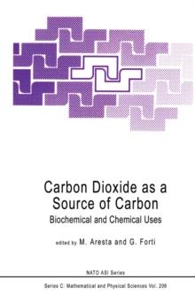 Carbon Dioxide as a Source of Carbon : Biochemical and Chemical Uses