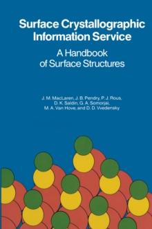 Surface Crystallographic Information Service : A Handbook of Surface Structures