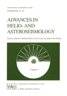 Advances in Helio- and Asteroseismology : Proceedings of the 123th Symposium of the International Astronomical Union, Held in Aarhus, Denmark, July 7-11, 1986