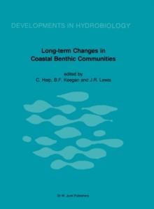 Long-Term Changes in Coastal Benthic Communities : Proceedings of a Symposium, held in Brussels, Belgium, December 9-12,1985