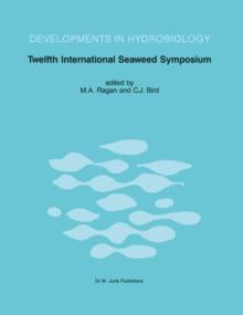 Twelfth International Seaweed Symposium : Proceedings of the Twelfth International Seaweed Symposium held in Sao Paulo, Brazil, July 27-August 1, 1986