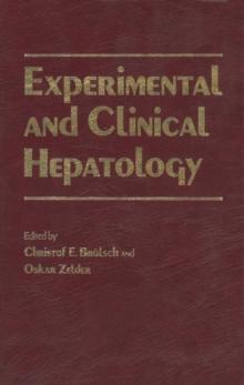 Experimental and Clinical Hepatology : Proceedings of the 5th Workshop on Experimental and Clinical Hepatology held at Hannover, 23-24 November 1984