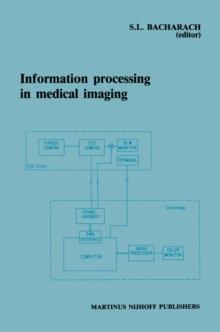 Information Processing in Medical Imaging : Proceedings of the 9th conference, Washington D.C., 10-14 June 1985