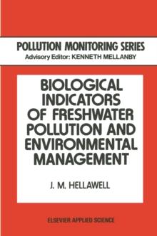 Biological Indicators of Freshwater Pollution and Environmental Management