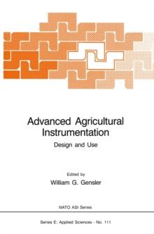 Advanced Agricultural Instrumentation : Design and Use