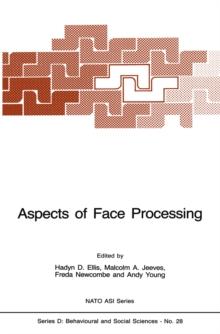 Aspects of Face Processing