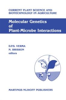 Molecular Genetics of Plant-Microbe Interactions : Proceedings of the Third International Symposium on the Molecular Genetics of Plant-Microbe Associations, Montreal, Quebec, Canada, July 27-31, 1986