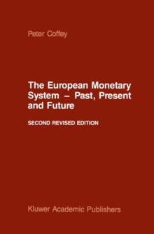 The European Monetary System - Past, Present and Future