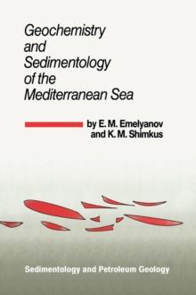 Geochemistry and Sedimentology of the Mediterranean Sea