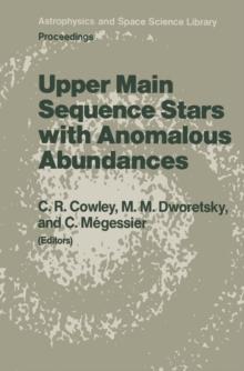 Upper Main Sequence Stars with Anomalous Abundances : Proceedings of the 90th Colloquium of the International Astronomical Union, held in Crimea, U.S.S.R., May 13-19, 1985