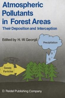 Atmospheric Pollutants in Forest Areas : Their Deposition and Interception